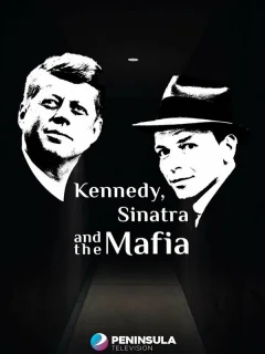Кеннеди, Синатра и мафия